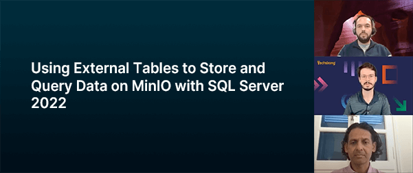 使用外部表在 MinIO 上存储和查询数据与 SQL Server 2022